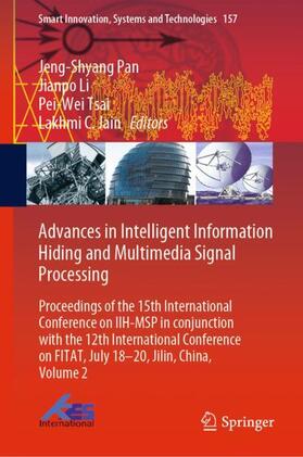 Pan / Jain / Li |  Advances in Intelligent Information Hiding and Multimedia Signal Processing | Buch |  Sack Fachmedien