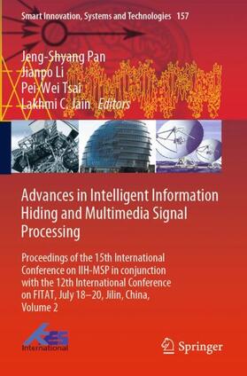 Pan / Jain / Li |  Advances in Intelligent Information Hiding and Multimedia Signal Processing | Buch |  Sack Fachmedien