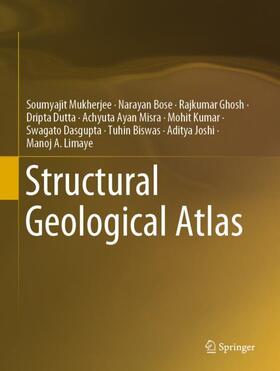 Mukherjee / Misra / Bose |  Structural Geological Atlas | Buch |  Sack Fachmedien
