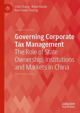 Zhang / Cheong / Rasiah |  Governing Corporate Tax Management | Buch |  Sack Fachmedien