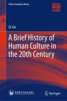 Xin |  A Brief History of Human Culture in the 20th Century | Buch |  Sack Fachmedien