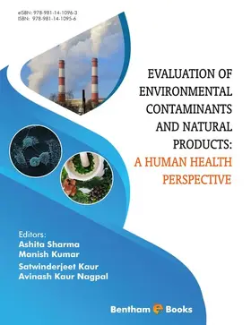 Sharma / Kumar / Kaur |  Evaluation of Environmental Contaminants and Natural Products: A Human Health Perspective | eBook | Sack Fachmedien