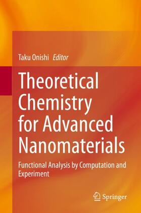 Onishi |  Theoretical Chemistry for Advanced Nanomaterials | Buch |  Sack Fachmedien