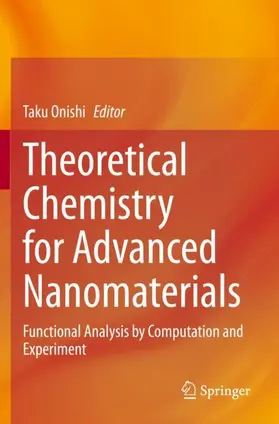 Onishi |  Theoretical Chemistry for Advanced Nanomaterials | Buch |  Sack Fachmedien