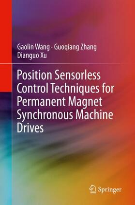 Wang / Xu / Zhang |  Position Sensorless Control Techniques for Permanent Magnet Synchronous Machine Drives | Buch |  Sack Fachmedien