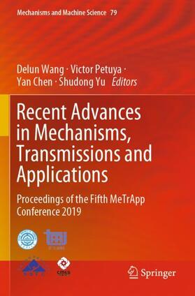 Wang / Yu / Petuya | Recent Advances in Mechanisms, Transmissions and Applications | Buch | 978-981-15-0144-9 | sack.de