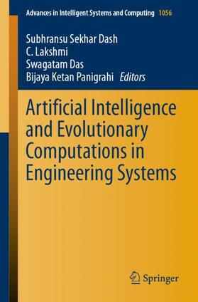 Dash / Panigrahi / Lakshmi | Artificial Intelligence and Evolutionary Computations in Engineering Systems | Buch | 978-981-15-0198-2 | sack.de