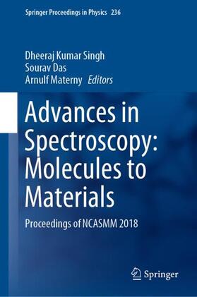 Singh / Materny / Das |  Advances in Spectroscopy: Molecules to Materials | Buch |  Sack Fachmedien