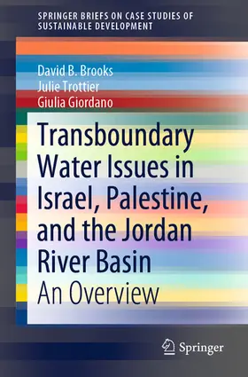 Brooks / Trottier / Giordano |  Transboundary Water Issues in Israel, Palestine, and the Jordan River Basin | eBook | Sack Fachmedien