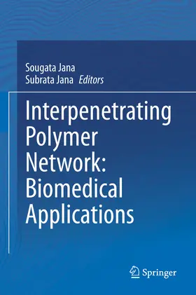 Jana |  Interpenetrating Polymer Network: Biomedical Applications | eBook | Sack Fachmedien