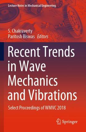 Biswas / Chakraverty | Recent Trends in Wave Mechanics and Vibrations | Buch | 978-981-15-0289-7 | sack.de