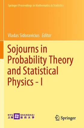 Sidoravicius |  Sojourns in Probability Theory and Statistical Physics - I | Buch |  Sack Fachmedien