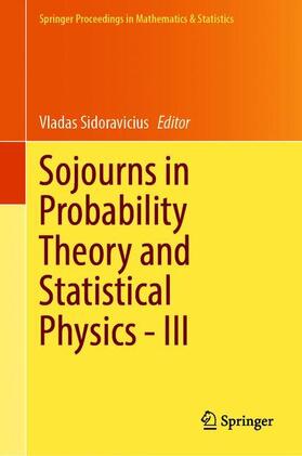 Sidoravicius |  Sojourns in Probability Theory and Statistical Physics - III | Buch |  Sack Fachmedien