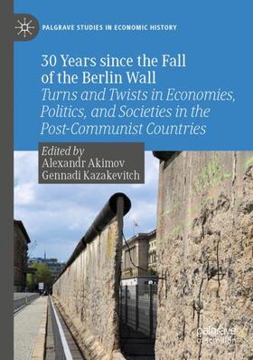 Kazakevitch / Akimov |  30 Years since the Fall of the Berlin Wall | Buch |  Sack Fachmedien