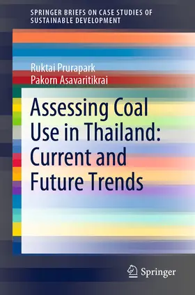 Prurapark / Asavaritikrai |  Assessing Coal Use in Thailand: Current and Future Trends | eBook | Sack Fachmedien