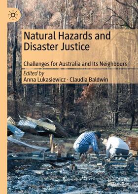 Baldwin / Lukasiewicz |  Natural Hazards and Disaster Justice | Buch |  Sack Fachmedien