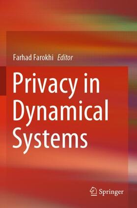 Farokhi |  Privacy in Dynamical Systems | Buch |  Sack Fachmedien