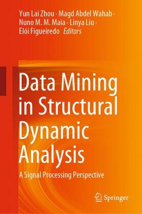 Zhou / Wahab / Figueiredo |  Data Mining in Structural Dynamic Analysis | Buch |  Sack Fachmedien