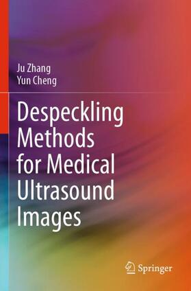 Cheng / Zhang |  Despeckling Methods for Medical Ultrasound Images | Buch |  Sack Fachmedien