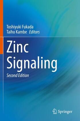 Kambe / Fukada |  Zinc Signaling | Buch |  Sack Fachmedien