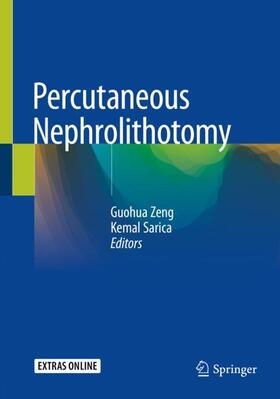 Sarica / Zeng |  Percutaneous Nephrolithotomy | Buch |  Sack Fachmedien