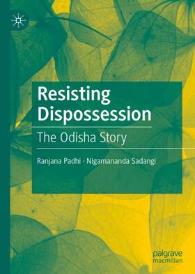 Sadangi / Padhi |  Resisting Dispossession | Buch |  Sack Fachmedien