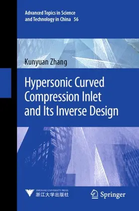 Zhang |  Hypersonic Curved Compression Inlet and Its Inverse Design | Buch |  Sack Fachmedien