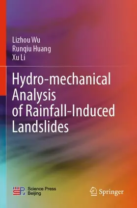 Wu / Li / Huang |  Hydro-mechanical Analysis of Rainfall-Induced Landslides | Buch |  Sack Fachmedien