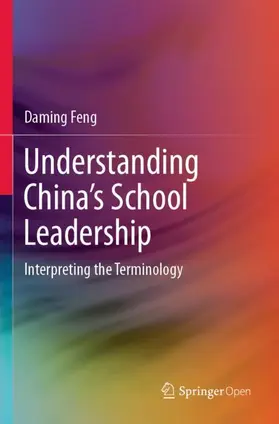 Feng |  Understanding China¿s School Leadership | Buch |  Sack Fachmedien