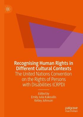 Johnson / Kakoullis |  Recognising Human Rights in Different Cultural Contexts | Buch |  Sack Fachmedien