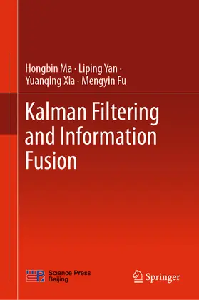 Ma / Yan / Xia |  Kalman Filtering and Information Fusion | eBook | Sack Fachmedien