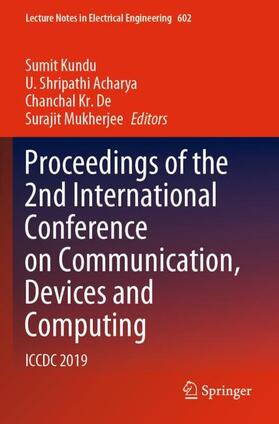 Kundu / Mukherjee / Acharya |  Proceedings of the 2nd International Conference on Communication, Devices and Computing | Buch |  Sack Fachmedien