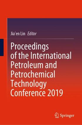 Lin |  Proceedings of the International Petroleum and Petrochemical Technology Conference 2019 | Buch |  Sack Fachmedien