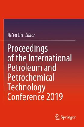 Lin |  Proceedings of the International Petroleum and Petrochemical Technology Conference 2019 | Buch |  Sack Fachmedien