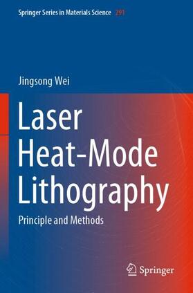 Wei |  Laser Heat-Mode Lithography | Buch |  Sack Fachmedien