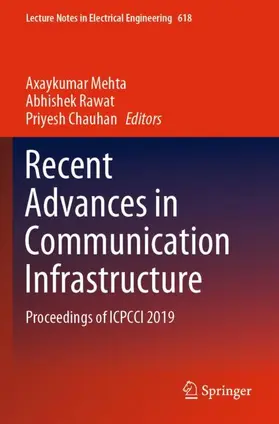 Mehta / Chauhan / Rawat |  Recent Advances in Communication Infrastructure | Buch |  Sack Fachmedien