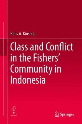 Kinseng |  Class and Conflict in the Fishers' Community in Indonesia | Buch |  Sack Fachmedien