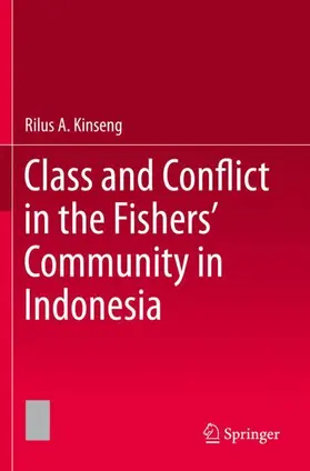 Kinseng |  Class and Conflict in the Fishers' Community in Indonesia | Buch |  Sack Fachmedien