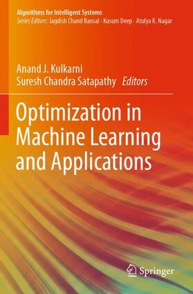 Satapathy / Kulkarni | Optimization in Machine Learning and Applications | Buch | 978-981-15-0996-4 | sack.de