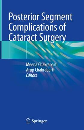 Chakrabarti |  Posterior Segment Complications of Cataract Surgery | Buch |  Sack Fachmedien