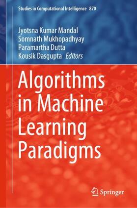 Mandal / Dasgupta / Mukhopadhyay |  Algorithms in Machine Learning Paradigms | Buch |  Sack Fachmedien