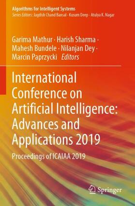 Mathur / Sharma / Paprzycki |  International Conference on Artificial Intelligence: Advances and Applications 2019 | Buch |  Sack Fachmedien