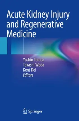 Terada / Doi / Wada |  Acute Kidney Injury and Regenerative Medicine | Buch |  Sack Fachmedien