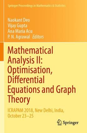 Deo / Agrawal / Gupta |  Mathematical Analysis II: Optimisation, Differential Equations and Graph Theory | Buch |  Sack Fachmedien