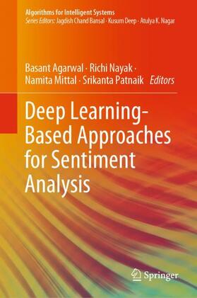 Agarwal / Patnaik / Nayak |  Deep Learning-Based Approaches for Sentiment Analysis | Buch |  Sack Fachmedien