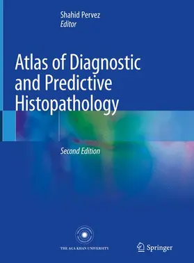 Pervez |  Atlas of Diagnostic and Predictive Histopathology | Buch |  Sack Fachmedien