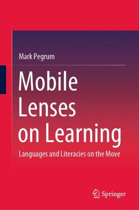 Pegrum |  Mobile Lenses on Learning | Buch |  Sack Fachmedien