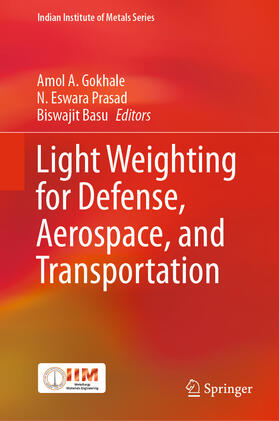 A. Gokhale / Prasad / Basu |  Light Weighting for Defense, Aerospace, and Transportation | eBook | Sack Fachmedien