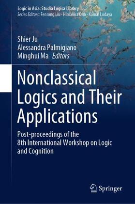 Ju / Ma / Palmigiano |  Nonclassical Logics and Their Applications | Buch |  Sack Fachmedien