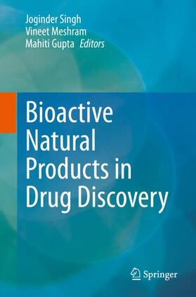 Singh / Gupta / Meshram |  Bioactive Natural products in Drug Discovery | Buch |  Sack Fachmedien